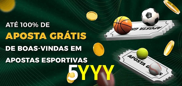 5YYY Ate 100% de Aposta Gratis